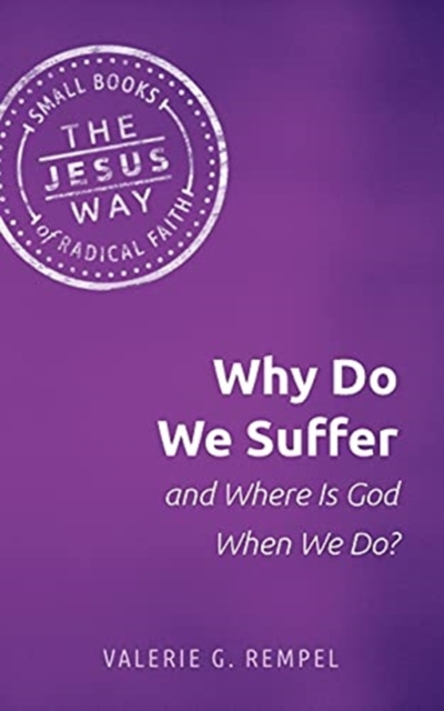 Why Do We Suffer and Where Is God When We Do?, Paperback / softback Book