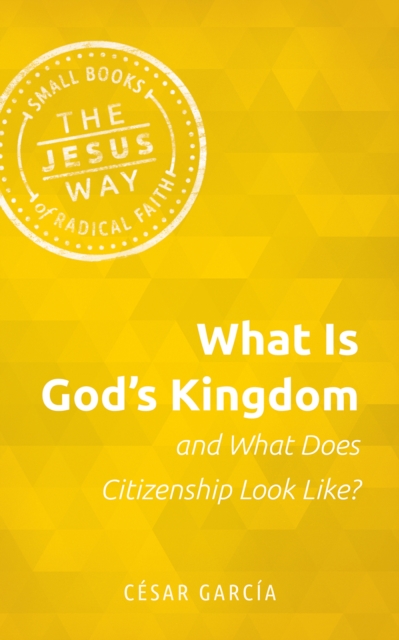 What Is God's Kingdom and What Does Citizenship Look Like?, EPUB eBook