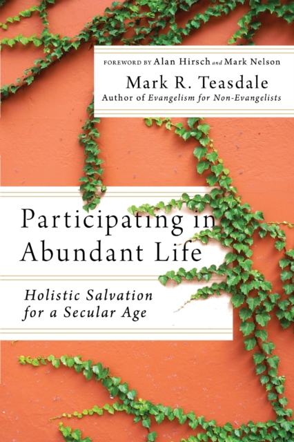 Participating in Abundant Life : Holistic Salvation for a Secular Age, EPUB eBook