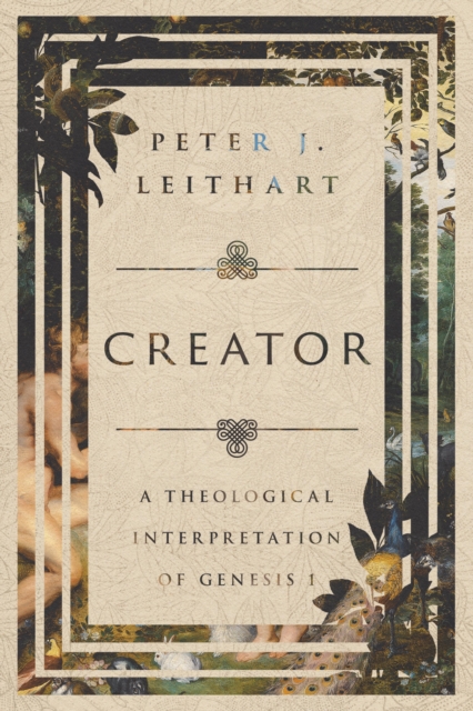 Creator : A Theological Interpretation of Genesis 1, EPUB eBook