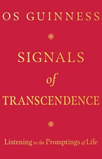 Signals of Transcendence : Listening to the Promptings of Life, Paperback / softback Book