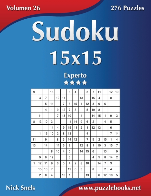 Sudoku 15x15 - Experto - Volumen 26 - 276 Puzzles, Paperback / softback Book