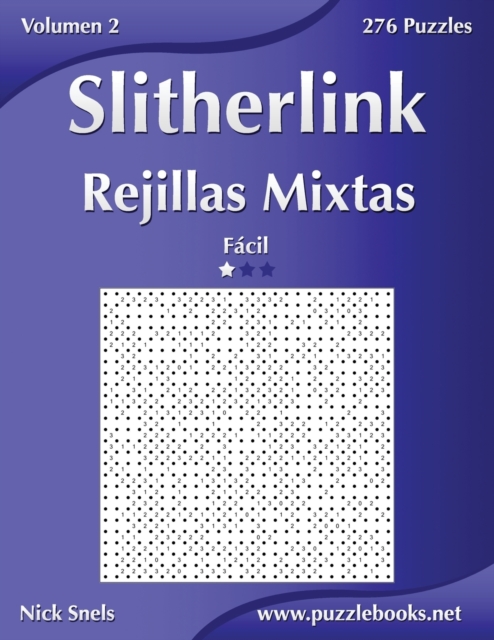 Slitherlink Rejillas Mixtas - Facil - Volumen 2 - 276 Puzzles, Paperback / softback Book