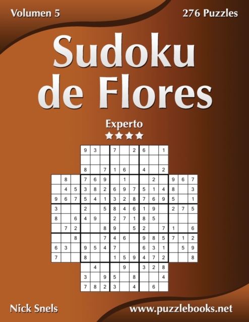 Sudoku de Flores - Experto - Volumen 5 - 276 Puzzles, Paperback / softback Book