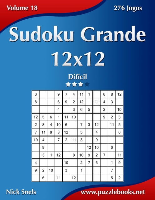 Sudoku Grande 12x12 - Dificil - Volume 18 - 276 Jogos, Paperback / softback Book