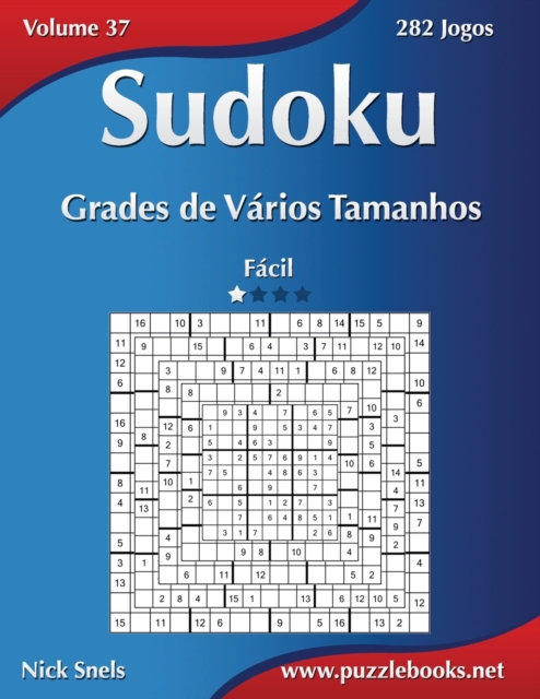Sudoku Grades de V?rios Tamanhos - F?cil - Volume 37 - 282 Jogos, Paperback / softback Book