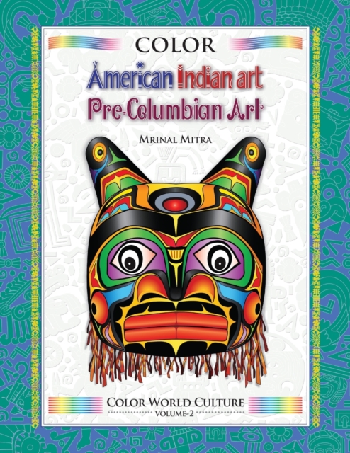 Color World Culture : American Indian Art, Pre-Columbian Art, Paperback / softback Book