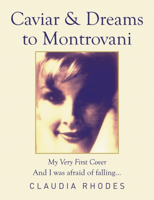 Caviar & Dreams to Montrovani : My Very First Cover, Paperback / softback Book