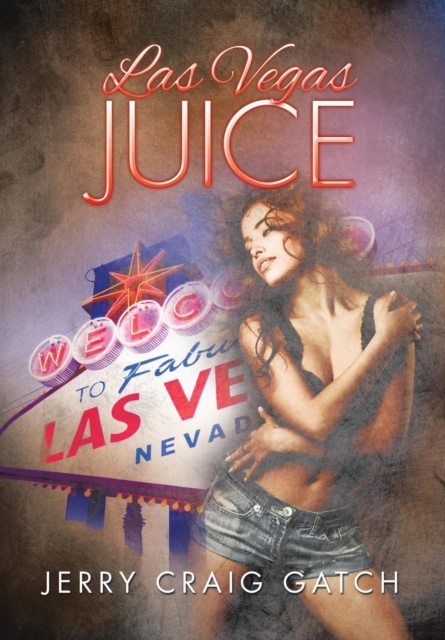 Las Vegas Juice, Hardback Book