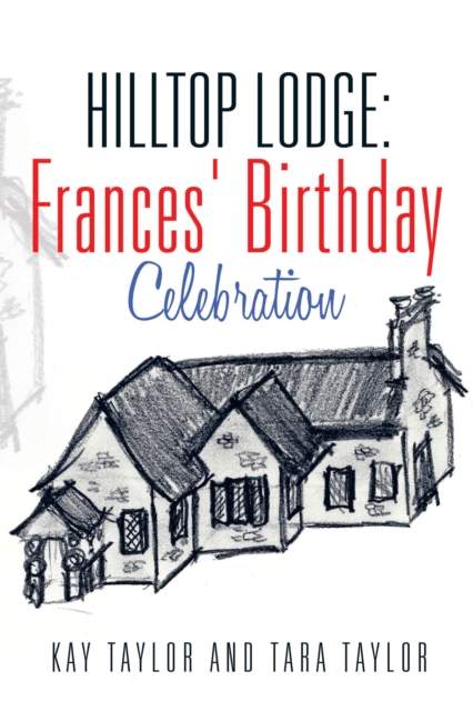 Hilltop Lodge: Frances' Birthday Celebration, EPUB eBook