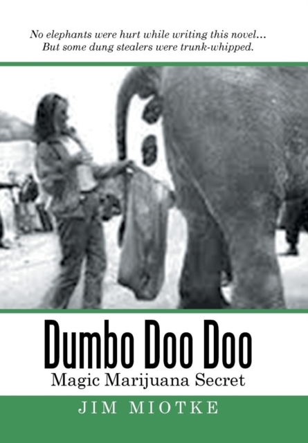 Dumbo Doo Doo : Magic Marijuana Secret, Hardback Book