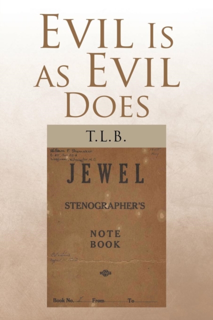 Evil Is as Evil Does, Paperback / softback Book