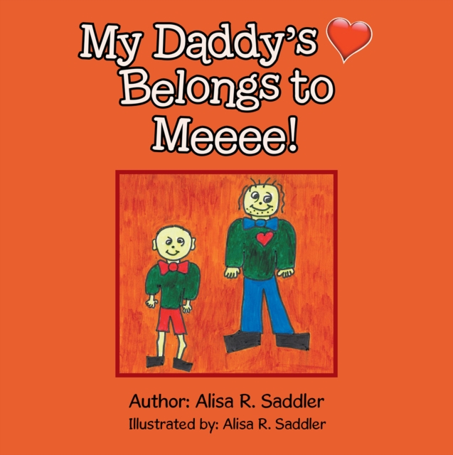 My Daddy's Heart  Belongs to Meeee!, EPUB eBook