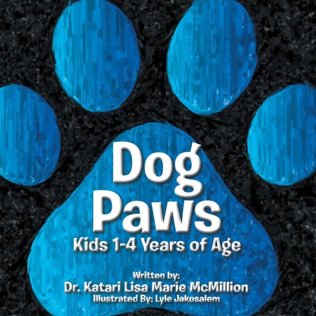 Dog Paws : Kids 1-4 Years of Age., EPUB eBook