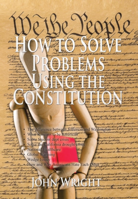 How to Solve Problems Using the Constitution, Hardback Book