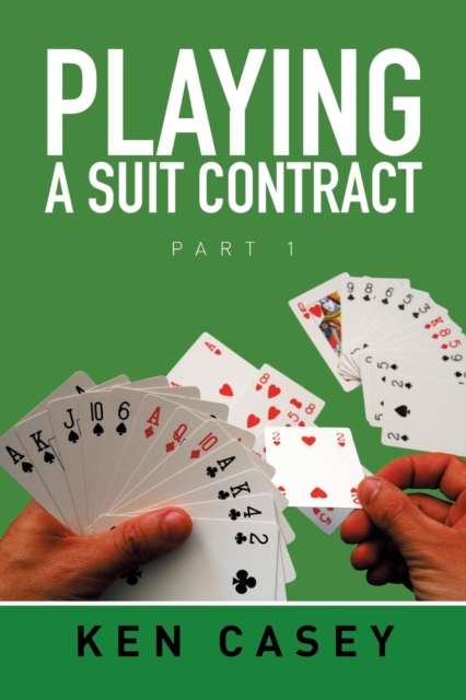 Playing a Suit Contract : Part 1, Paperback Book