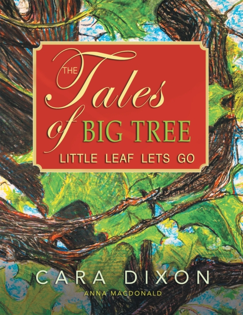 The Tales of Big Tree : Little Leaf Lets Go, EPUB eBook