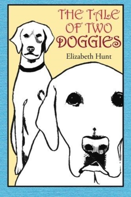 The Tale of Two Doggies, Paperback / softback Book