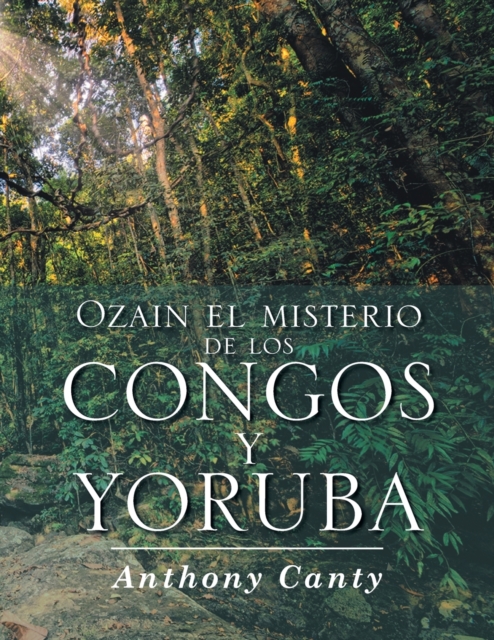 Ozain El Misterio de Los Congos y Yoruba, Paperback / softback Book