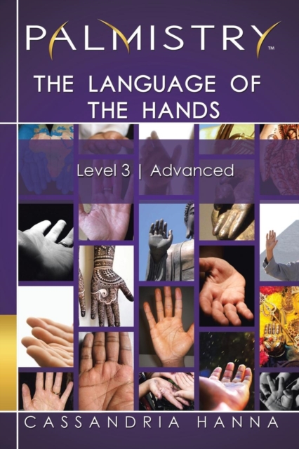 Palmistry : The Language of the Hands: Level 3 Advanced, Paperback / softback Book