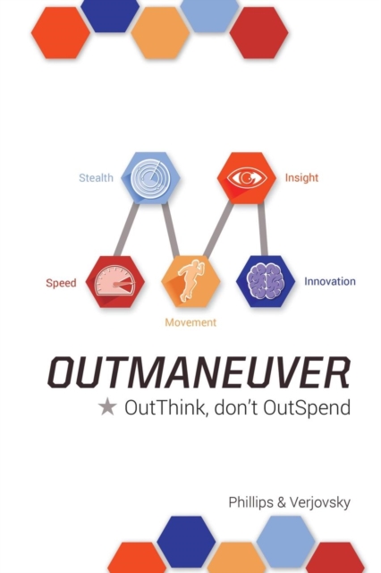 Outmaneuver : Outthink-Don't Outspend, Paperback / softback Book