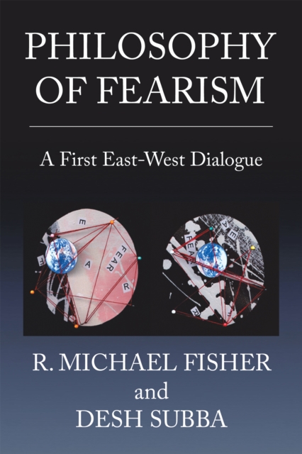 Philosophy of Fearism : A First East-West Dialogue, EPUB eBook