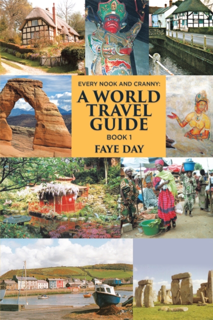 Every Nook & Cranny: a World Travel Guide : Book 1, EPUB eBook