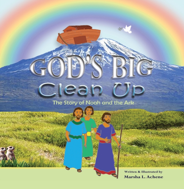 God'S Big Clean-Up : The Story of Noah and the Ark, EPUB eBook