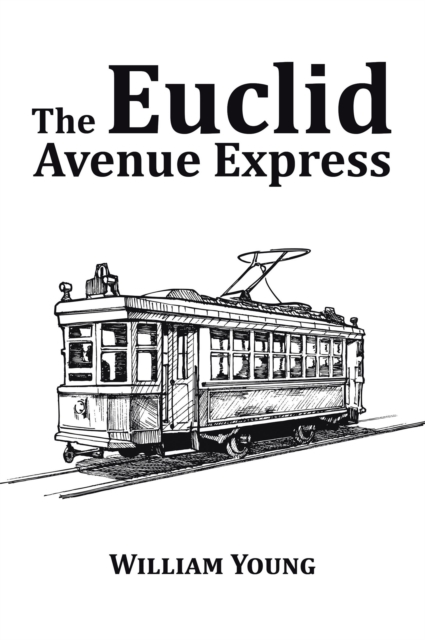 The Euclid Avenue Express, EPUB eBook