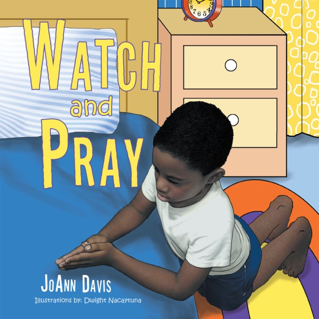 Watch and Pray : (A Book for Children) Ages 3-8, EPUB eBook