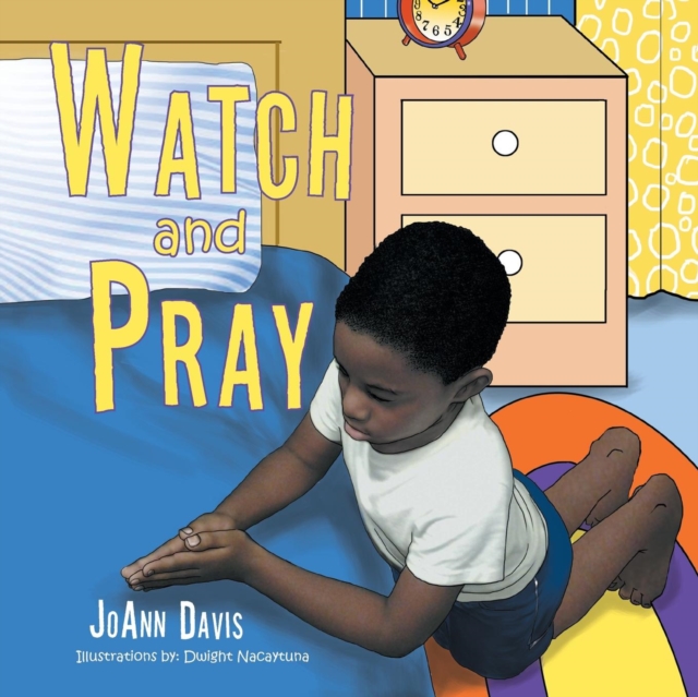 Watch and Pray : (a Book for Children) Ages 3-8, Paperback / softback Book
