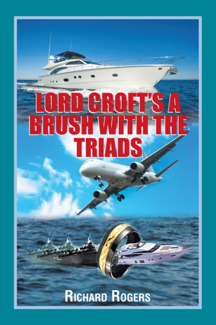 Lord Croft'S a Brush with the Triads, EPUB eBook
