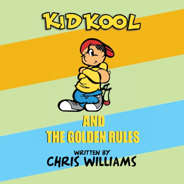Kid Kool and the Golden Rules, EPUB eBook