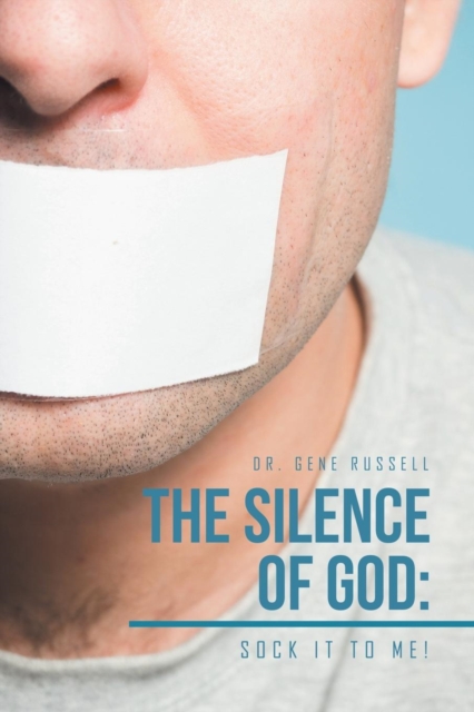 The Silence of God : Sock It to Me!, Paperback / softback Book