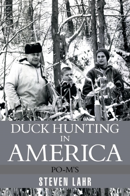 Duck Hunting in America : Po-M's, Paperback / softback Book