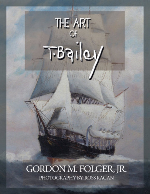 The Art of T. Bailey, EPUB eBook