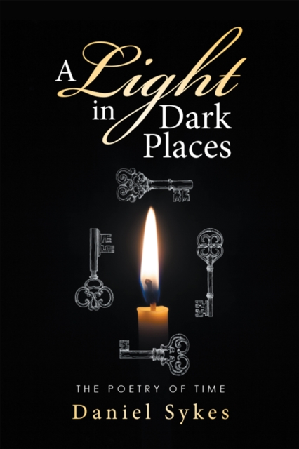 A Light in Dark Places : The Poetry of Time, EPUB eBook