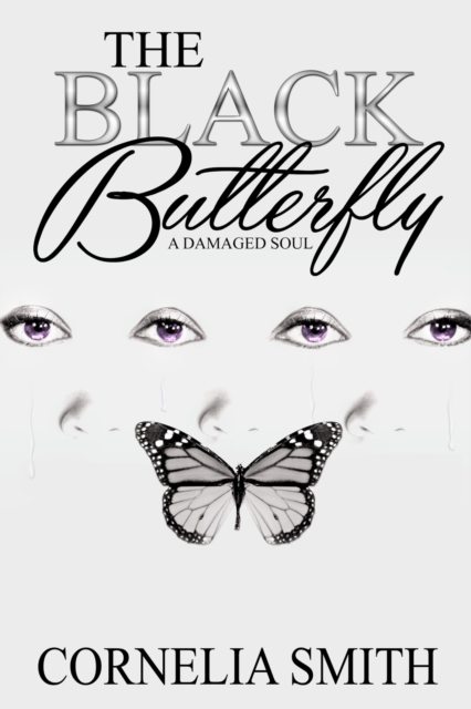 The Black Butterfly : A damaged soul, Paperback / softback Book