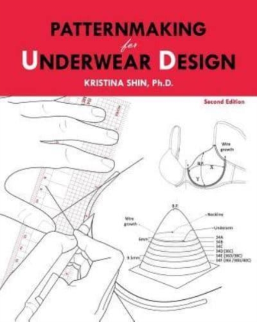 Patternmaking for Underwear Design : 2nd Edition, Paperback / softback Book