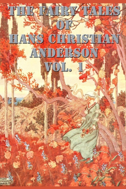The Fairy Tales of Hans Christian Anderson Vol. 1, Paperback / softback Book