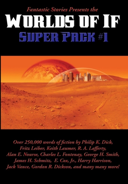 Fantastic Stories Presents the Worlds of If Super Pack #1, Paperback / softback Book