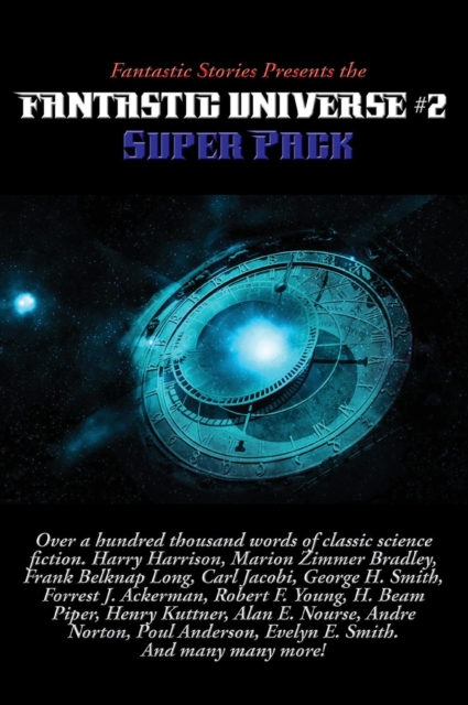 Fantastic Stories Presents the Fantastic Universe Super Pack #2, Hardback Book