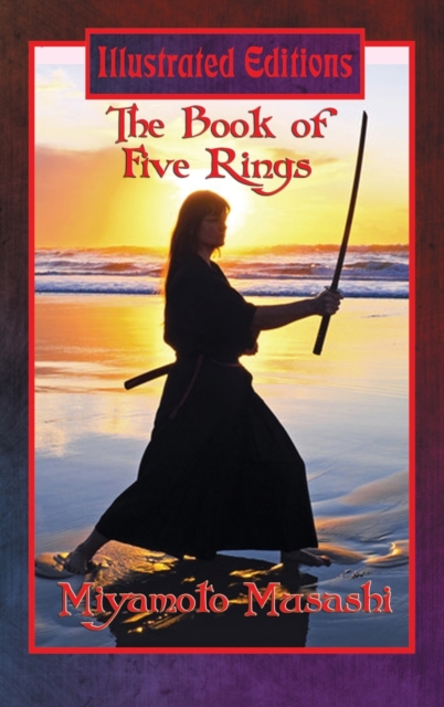 The Book of Five Rings (Illustrated Edition), Hardback Book