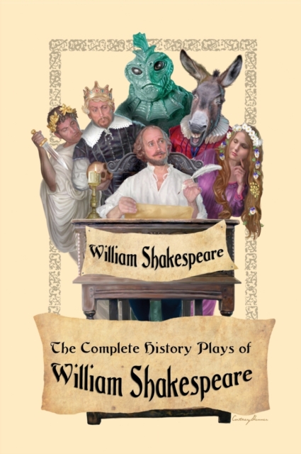 The Complete History Plays of William Shakespeare, Hardback Book