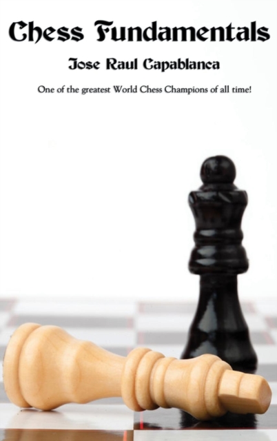 Chess Fundamentals, Hardback Book