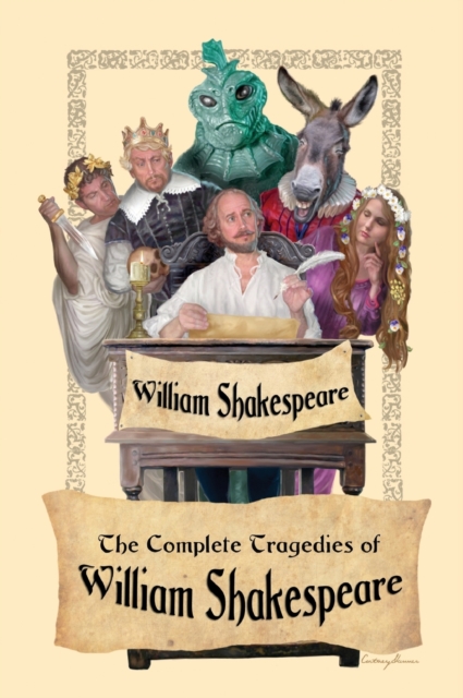 The Complete Tragedies of William Shakespeare, Hardback Book