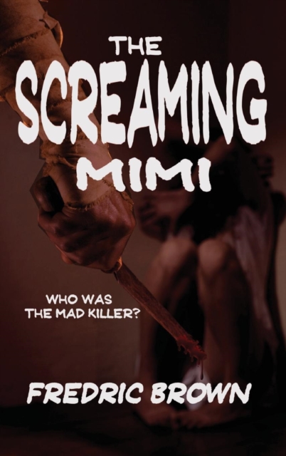 The Screaming Mimi, Hardback Book
