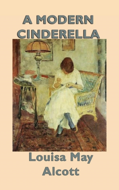 A Modern Cinderella, Hardback Book