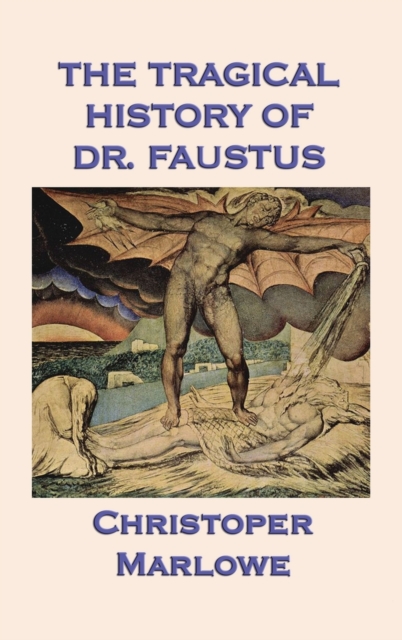 The Tragical History of Dr. Faustus, Hardback Book
