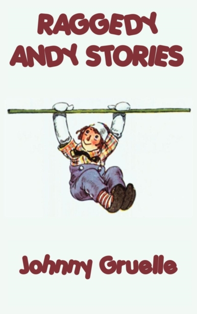 Raggedy Andy Stories, Hardback Book
